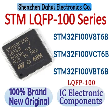 STM32F100V8T6B STM32F100VCT6B STM32F100VBT6B STM32F100V8 STM32F100VC STM32F100VB STM32F100 STM32F микросхема MCU STM32 STM IC LQFP-100 1