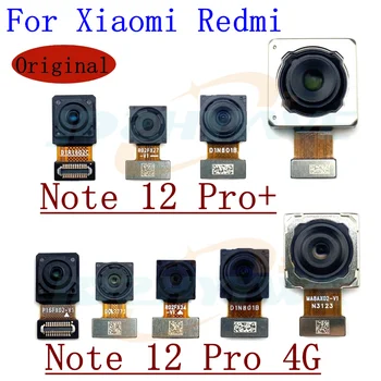 Передняя Задняя Основная Камера Для Xiaomi Redmi Note 12 Pro + 12pro 4G, Обращенная к Селфи Спереди, Задняя Основная Камера С Макросъемкой, Детали Гибкого Кабеля