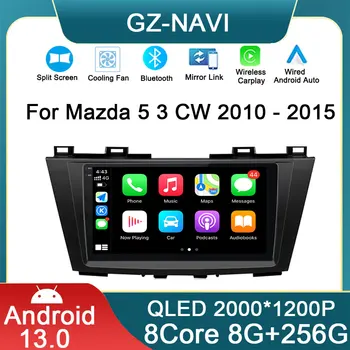 Android 13 Автомобильный Радио Мультимедиа Стерео Видеоплеер Для Mazda 5 3 CW 2010-2015 Навигация GPS Carplay 4G WIFI Автоматическая Камера 360